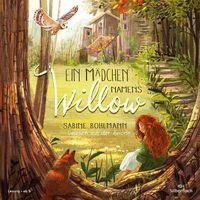 Ein Mädchen Namens Willow. S. Bohlmann