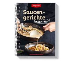 Saucengerichte lieben alle! Betty Bossi