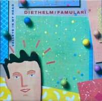 DIETHELM / FAMULARI - VALLEYS IN MY HEAD