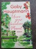 Unser ganz besonderer Moment / Gaby Hauptmann / Roman