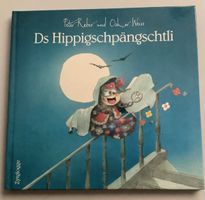 Ds Hippigschpängschtli von Peter Reber und Oskar Weiss 