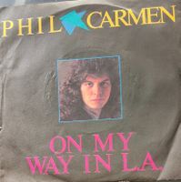 Vinyl-Single Phil Carmen - On My Way In L.A.