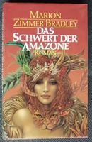 Marion Zimmer Bradley - Das Schwert der Amazone, Roman