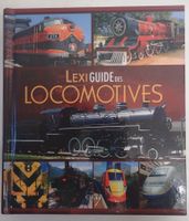 Lexi-Guides des Locomotives - très belle documentation