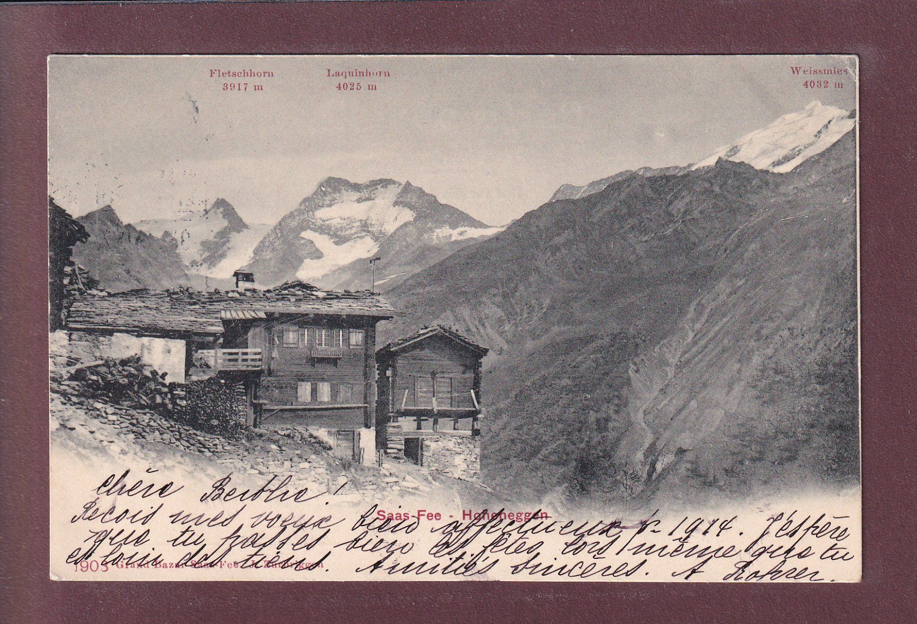 Ansichtskarten: SAAS-FEE - Hoheneggen - 1913 – Gebraucht aus Pully von nicecards