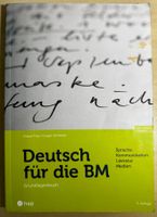 Deutsch für die BM Grundlagenbuch Berufsmaturität