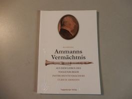 Ammanns Vermächtnis – Biografie eines Instrumentenmachers
