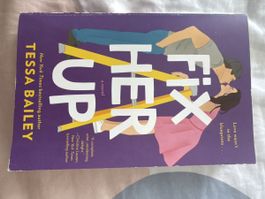 Fix her up (Tessa Bailey)