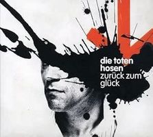 Die toten Hosen - Zurück zum Glück *TOP*****