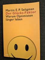 Der Glücks Faktor von Martin E. P. Seligman
