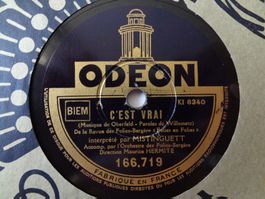 Disques 78 tours Odéon aiguille de Mistinguett  - C'est vrai