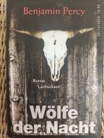 Wölfe der Nacht By Benjamin Percy