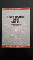 EXPLOSION DER MITTE•John Willett•Kunst+Politik 1917-1933