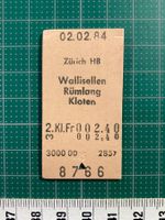 Zürich HB - Wallisellen, Rümlang, Kloten, altes Bahnbillet