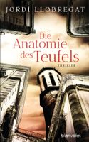 Llobregat Jordi - Die Anatomie des Teufels / Thriller
