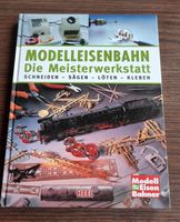 Modelleisenbahn Meisterwerkstatt