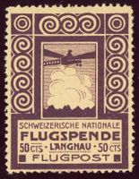 1913: Flugtag Langnau, Vorläufer VI, ungebraucht mit Gummi