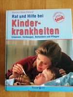 Ratgeber Kinderkrankheiten - Erkennen, Vorbeugen, Behandeln