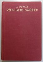 Zehn Jahre nachher. Alexander Dumas