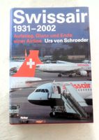 Swissair 1931 - 2012 / Urs von Schroeder / Aufstieg und Ende