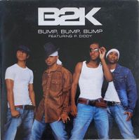B2K AND P. DIDDY - BUMP, BUMP, BUMP