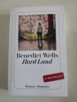 Roman Hard Land von Benedict Wells Diogenes Verlag