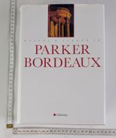 Parker Bordeaux - Die besten Bordeaux-Weine, Top Zustand!