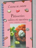 Pâtisseries salées et sucrées - variées originales actuelles