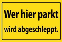Blechschild-WER HIER PARKT WIRD ABGESCHL