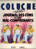 Coluche - Journal des cons et des mal-comprenants