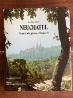 Livre Neuchâtel: l'esprit, la pierre, l'histoire, Suisse ...