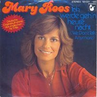 Roos Mary - Ich werde geh'n heute nacht (7")
