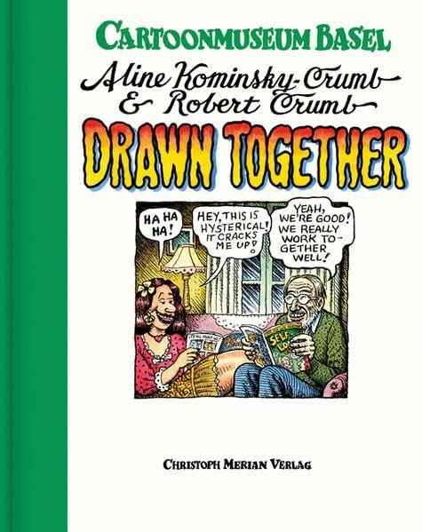 Fumetti: ROBERT CRUMB - DRAWN TOGETHER - Cartoonmuseum Basel De/Engl. – Usato da Basel venduto da schoggignocchi