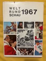 WELTRUNDSCHAU 1967, Die Weltgeschichte in Bildern
