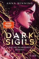 Benning Anna - DARK SIGILS - Wie die Dunkelheit befiehlt