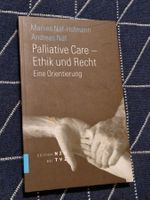 Buch: Palliative Care - Ethik & Recht, gut erhalten!