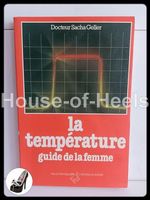 La température – Guide de la femme / Sacha Geller / Du roche