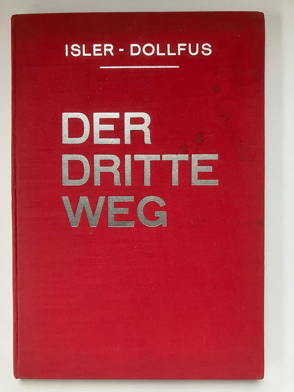 Libri: Isler-Dollfus  Der Dritte Weg – Usato da ZUERICH venduto da Carolus1