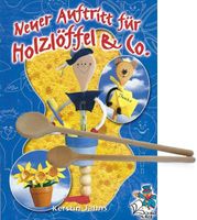 Neuer Auftritt für Holz......... (Bastelheft und Holzlöffel)
