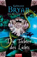 Bryan Kathleen - Die Tochter des Lichts / Fantasy