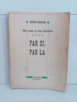 Par ci par là - Ma route et mes chansons / Maurice Chevalier