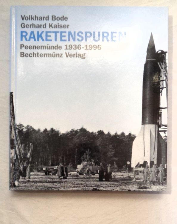 Raketen Spuren Peenem nde 1936 1996 Buch Ab Fr 16 Gebraucht 