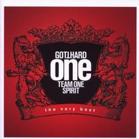 Gotthard: One Team, One Spirit. Very Best of - 2CD