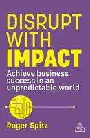 Disrupt With Impact. Roger Spitz