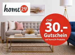 CHF 30.- home24 Gutschein ab 250.-