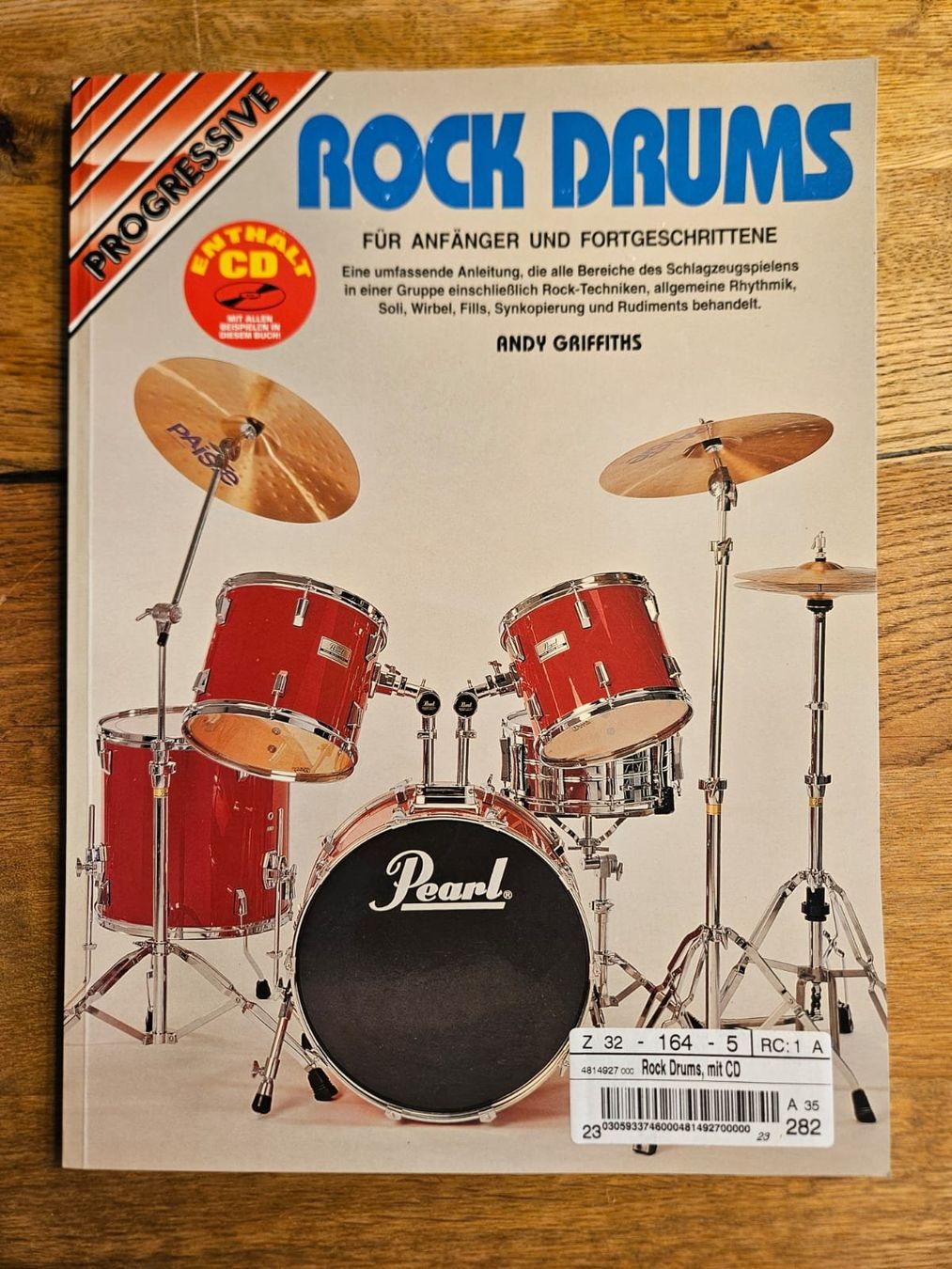 Livres: Rock Drums Lehrbuch - Andy Griffiths - Progressive Serie – Neuf avec emballage d'origine à Birr par DisDas