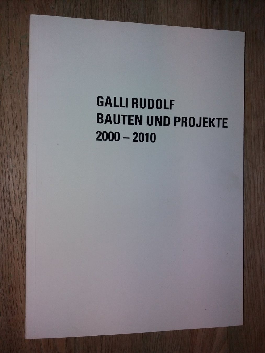 Libri: GALLI Rudolf Bauten und Projekte Architektur – Usato da Welschenrohr venduto da Regool 1