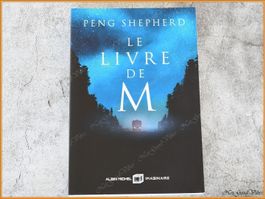 Le Livre de M - Peng Shepherd - 2020 - Albin Michel