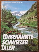 Rothenhäusler, van Hoorick:    Unbekannte Schweizer Täler