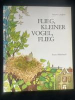 Kinderbuch: Flieg, kleiner Vogel, flieg - Top Zustand!